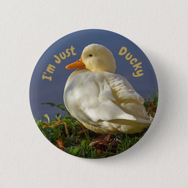 I'm Just Ducky Button (Front)