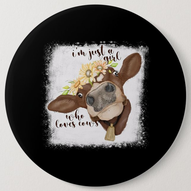 Im Just Girl Who Loves Cows Bleached Shirt Cow Lov Button (Front)