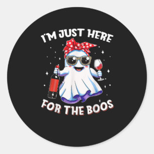 Im Just Here Boos Halloween Funny Wine Ghost Women Classic Round Sticker