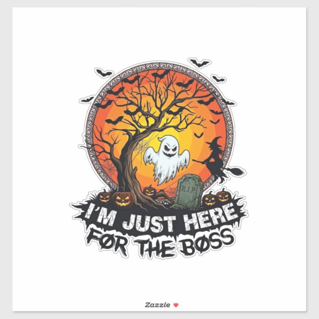 Im Just Here Boss Halloween Ghost Witch Pumpkins_1 Sticker (Sheet)