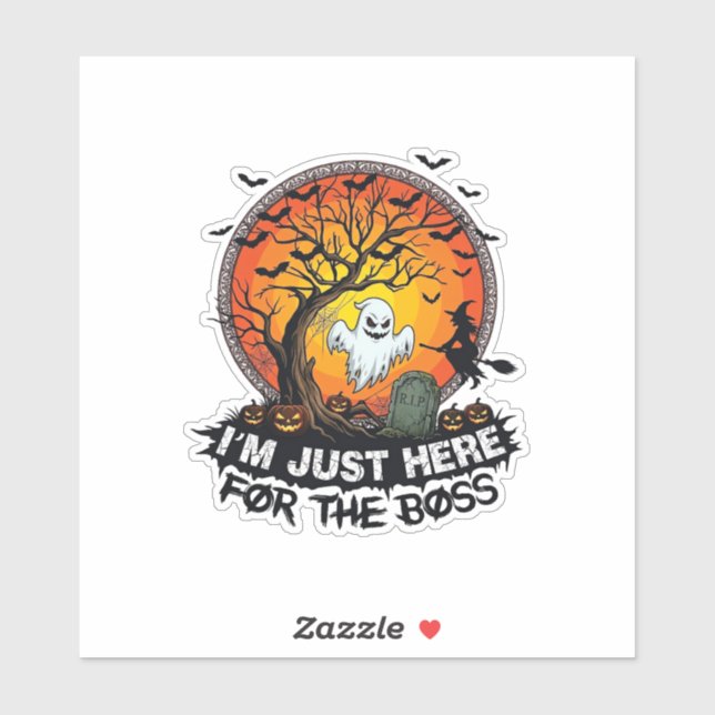 Im Just Here Boss Halloween Ghost Witch Pumpkins_1 Sticker (Sheet)