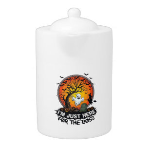 Im Just Here Boss Halloween Ghost Witch Pumpkins_1 Teapot