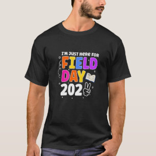 I'm Just Here For Field Day 2022 School Field Day T-Shirt