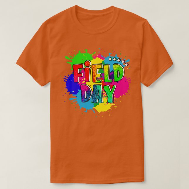Im Just Here For Field Day School Field Day Teache T-Shirt (Design Front)
