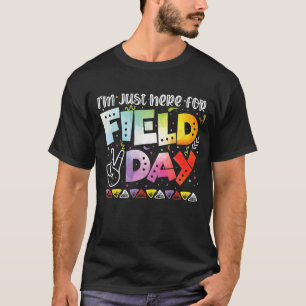 I'm Just Here For Field Day Tie Dye Last Day Of Sc T-Shirt