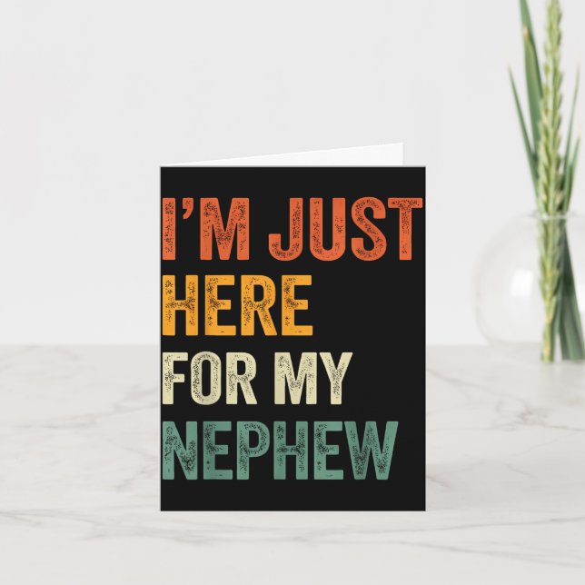 I'm just here for my nephew retro funny matching  card (Front)