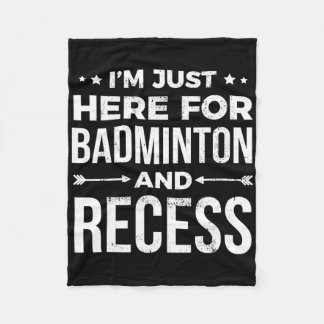 I'm Just Here For Recess Funny Student Gift Fleece Blanket