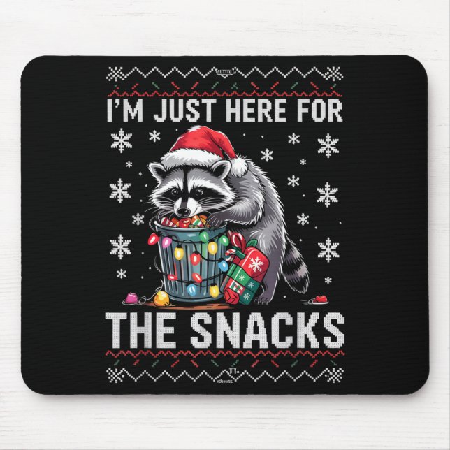 I'm Just Here For Snacks Raccoon Christmas Kids To Mouse Pad (Front)