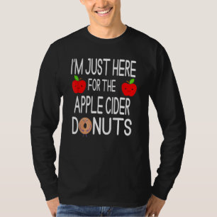 I'm Just Here For The Apple Cider Donuts Apple Pic T-Shirt