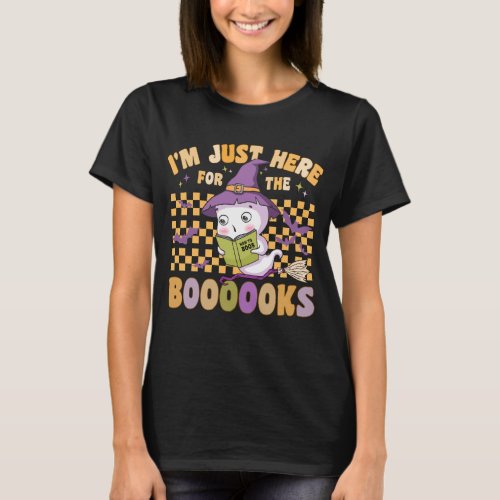 Im Just Here For The Boooooks Funny Halloween T_Shirt