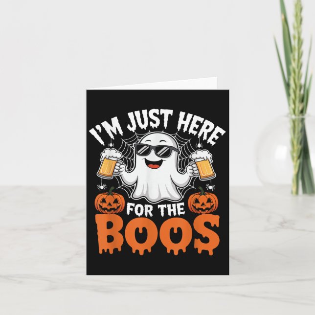 I'm Just Here For The Boos Funny Halloween Ghost  Card (Front)