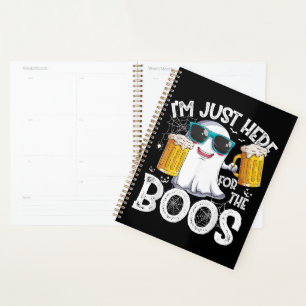 I'm Just Here for The Boos Funny Halloween Planner