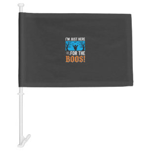 I'm Just Here For The Boos Halloween Design_1 Car Flag