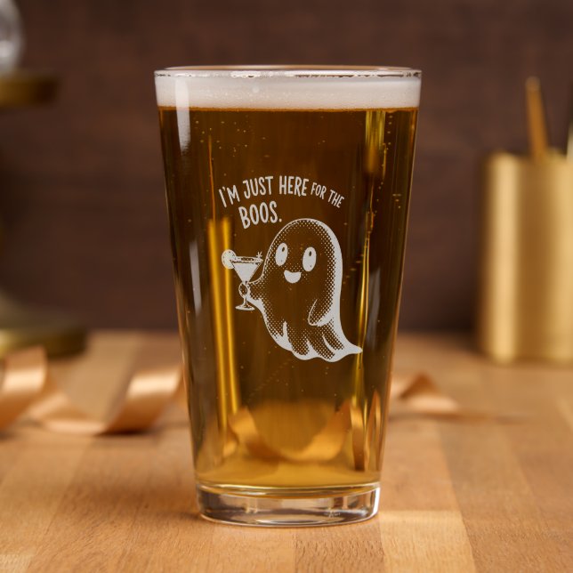 I'm Just Here for the Boos Halloween  Pint Glass (Party)