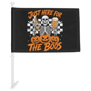 I'm Just Here for The Boos Halloween Skeleton Car Flag