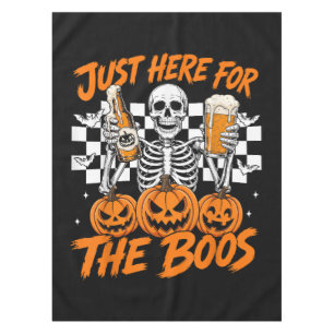 I'm Just Here for The Boos Halloween Skeleton Tablecloth