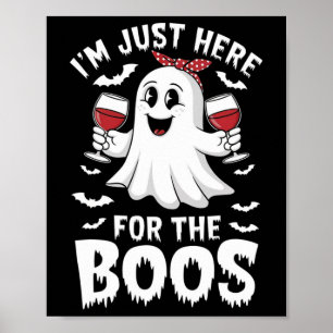 I'm Just Here For The Boos Halloween Women Ghost G Poster