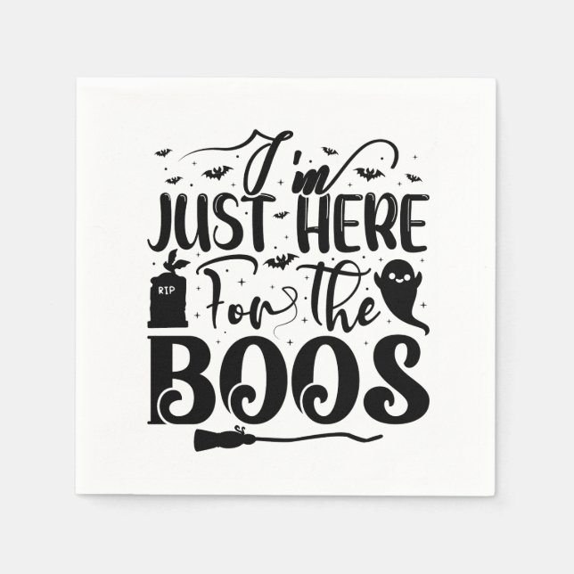 I'm Just Here For The Boos  Napkins (Front)