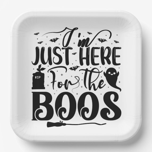 I'm Just Here For The Boos  Paper Plates (Front)
