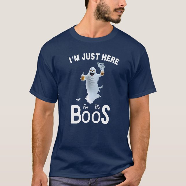 I'm Just Here For The Boos T-Shirt by PLF (Front)