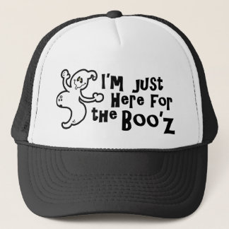 "I'm Just Here for the Boo'z" Trucker Hat