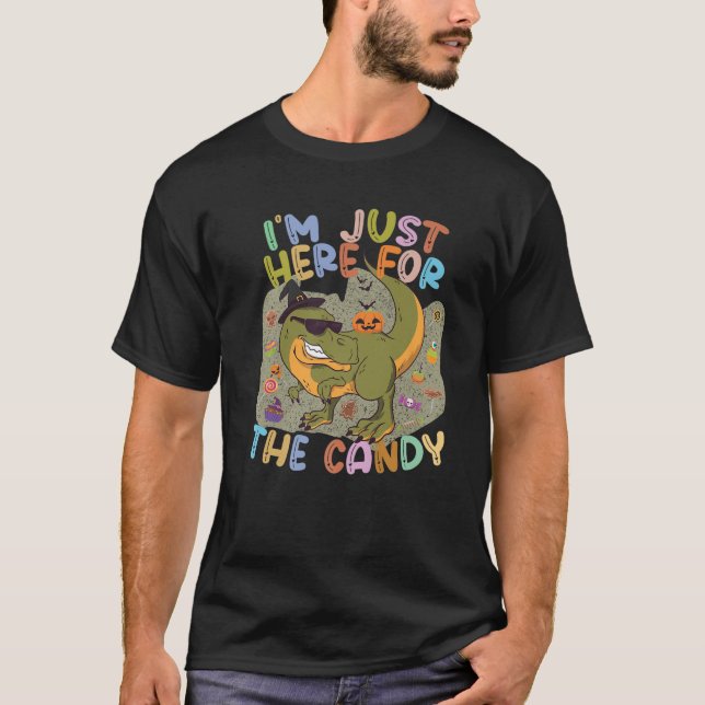 Im Just Here For The Candy Cute Dinosaur Halloween T-Shirt (Front)