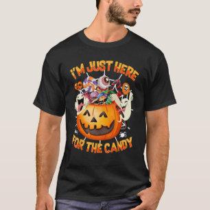 I'm Just here for the candy halloween costume kids T-Shirt