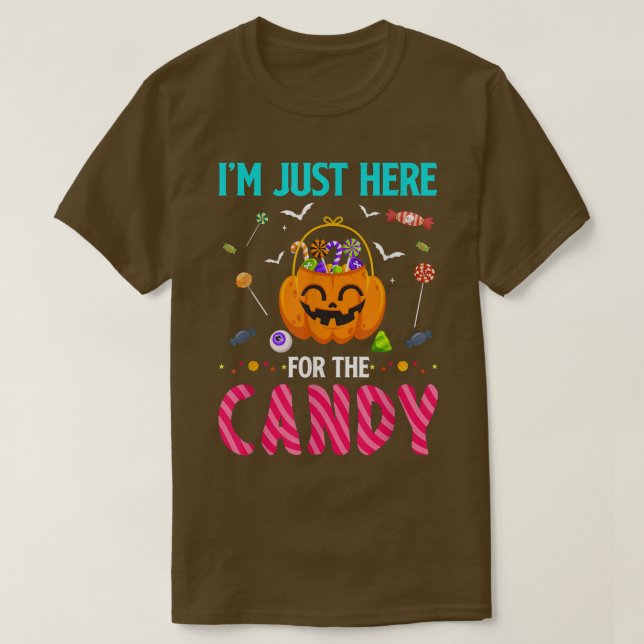 Im Just Here For The Candy Halloween Party Sweets  T-Shirt (Design Front)