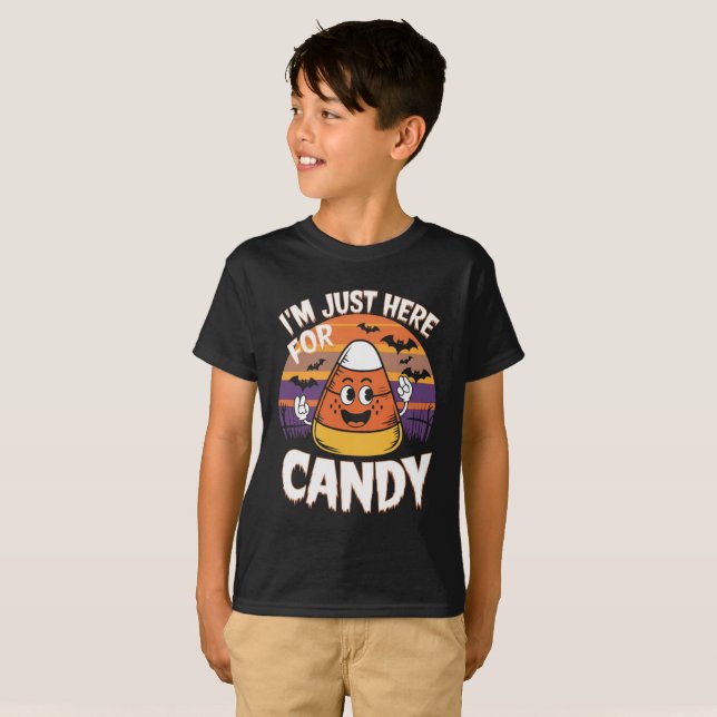I'M JUST HERE FOR THE CANDY | Happy Halloween T-Shirt (Front Full)