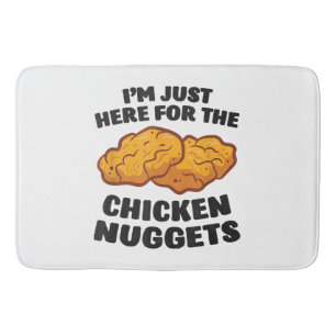 I'm Just Here For The Chicken Nuggets Bath Mat