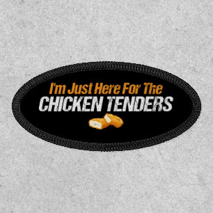 I'm Just Here for the Chicken Tenders Foodie Lover Patch