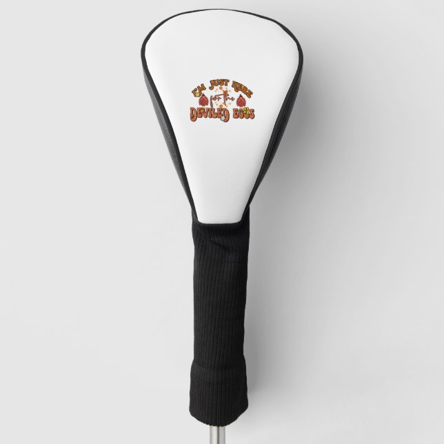 I'm Just Here For The Deviled Eggs Groovy Thanksgi Golf Head Cover (Front)