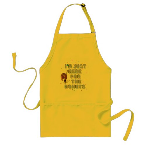 Im Just Here For The Donuts Adult Apron