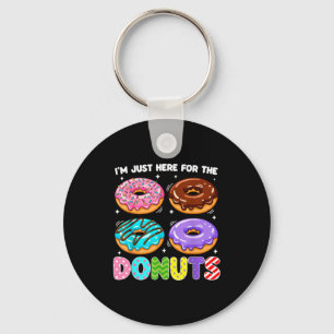 I'm Just Here For The Donuts Doughnut Sweet Food D Keychain