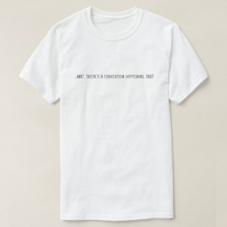 I'm just here for the food. (unisex light) T-Shirt