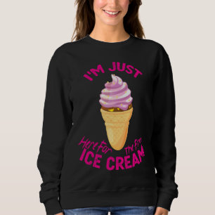 I'm Just Here For The Free Ice Cream Cruise 2023 Sweatshirt