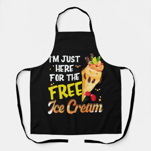 Im Just Here For The Free Ice Cream Funny Cruise  Apron