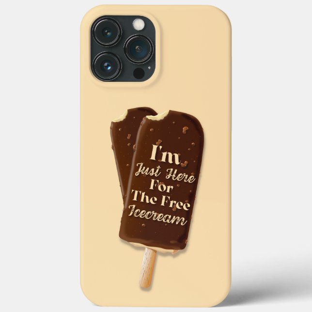 I'm Just Here For The Free Icecream Phone Case (Back)