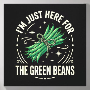 Im Just Here For The Green Beans Canvas Photo Tile