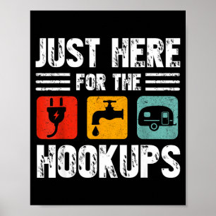 I'm Just Here For The Hook Funny Camp Rv Camper Ca Poster