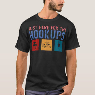 Im Just Here For The Hookups Funny Camp RV Camper T-Shirt