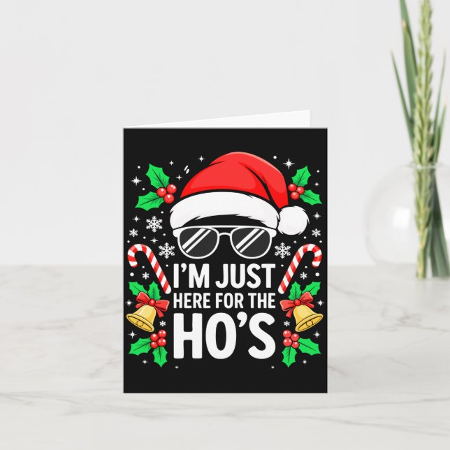 I'm Just Here For The Ho's Shirt Men Women Santa C Card (Front)