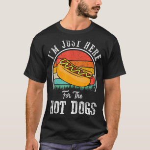 I'm Just Here For The Hot Dogs Foodie Weiner Retr T-Shirt