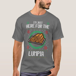 Im just here for the Lumpia T-Shirt
