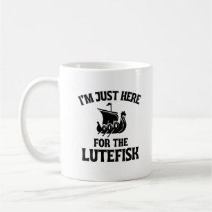 I'm Just Here for the Lutefisk Nordic Lutefisk Coffee Mug
