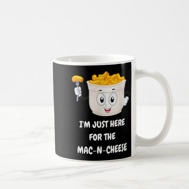 I'm Just Here For The Mac-n-cheese Funny Kids Shir Coffee Mug (Right)