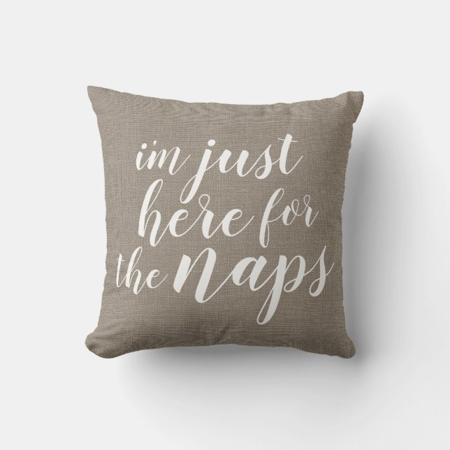 I'm Just Here for the Naps | Rustic Beige Throw Pillow (Front)