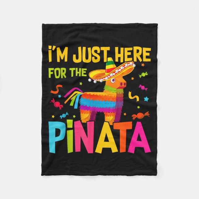 I'm Just Here For The Nata Funny Mexican Party  Fleece Blanket (Front)