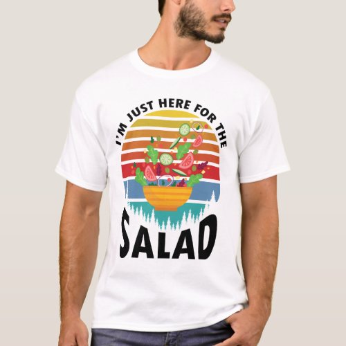 Im Just Here For The SALAD Funny BBQ Grilling Gif T_Shirt