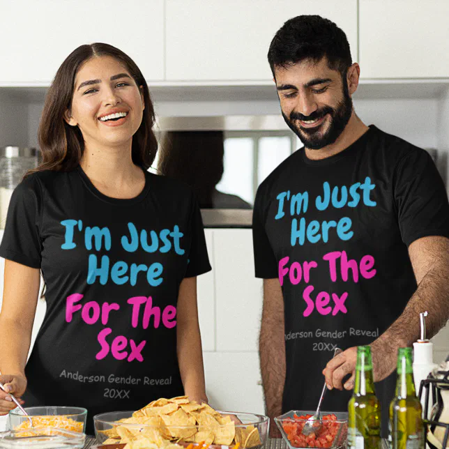 Im Just Here For The Sex Gender Reveal T Shirt Zazzle 4912